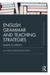 English Grammar and Teaching Strategies - Joy Pollock, Elisabeth Waller (ISBN: 9781138363694)