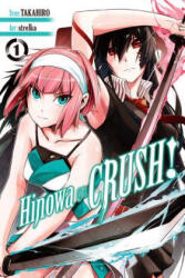 Hinowa ga CRUSH! , Vol. 1 - Takahiro (ISBN: 9781975380953)