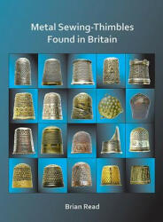 Metal Sewing-Thimbles Found in Britain (ISBN: 9781784919450)