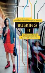 Busking It - Danusia Samal (ISBN: 9781786825551)