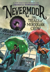Nevermoor: The Trials of Morrigan Crow (ISBN: 9780316508896)