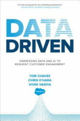Data Driven: Harnessing Data and AI to Reinvent Customer Engagement - Tom Chavez, Chris O'Hara, Vivek Vaidya (ISBN: 9781260441536)