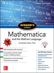 Schaum's Outline of Mathematica, Third Edition - Eugene Don (ISBN: 9781260120721)