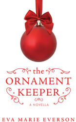 The Ornament Keeper: A Novella (ISBN: 9781563090899)