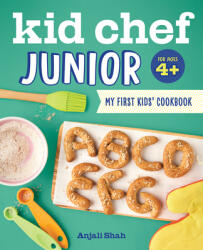 Kid Chef Junior: My First Kids Cookbook (ISBN: 9781641521352)