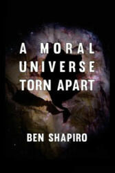 A Moral Universe Torn Apart (ISBN: 9781945630941)