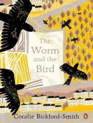 Worm and the Bird (ISBN: 9781846149238)