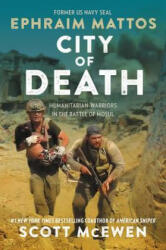 City of Death - Ephraim Mattos, Scott McEwen (ISBN: 9781546081821)