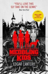 Meddling Kids - Edgar Cantero (ISBN: 9781785658761)