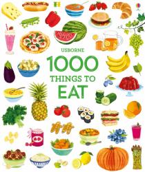 1000 Things To Eat (ISBN: 9781474951364)