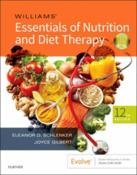 Williams' Essentials of Nutrition and Diet Therapy - Schlenker, Eleanor, PhD, RD, Joyce Ann Gilbert (ISBN: 9780323529716)