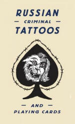Russian Criminal Tattoos and Playing Cards - Arkady Bronnikov, Damon Murray (ISBN: 9780993191121)