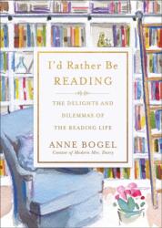 I'd Rather Be Reading - Anne Bogel (ISBN: 9780801072925)
