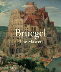 Bruegel - Elke Oberthaler, Sabine Penot, Manfred Sellink, Prof Ron Spronk (ISBN: 9780500239841)