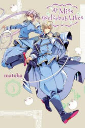 As Miss Beelzebub Likes, Vol. 3 - Matoba (ISBN: 9780316447751)