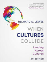 When Cultures Collide - Richard D. Lewis (ISBN: 9781473684829)