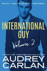 International Guy: Milan, San Francisco, Montreal - Audrey Carlan (ISBN: 9781503904644)