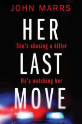 Her Last Move - John Marrs (ISBN: 9781503948020)