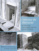 Crossing the Threshold: Architecture Iconography and the Sacred Entrance (ISBN: 9781789250763)