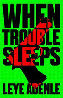 When Trouble Sleeps (ISBN: 9781911115632)