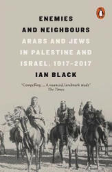 Enemies and Neighbours - Ian Black (ISBN: 9780141979144)