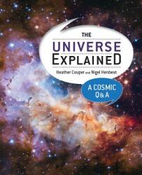 The Universe Explained: A Cosmic Q and A (ISBN: 9780228100829)