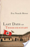 Last Days of Theresienstadt (ISBN: 9780299319601)