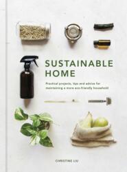 Sustainable Home - Christine Liu (ISBN: 9780711239692)
