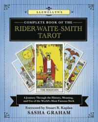 Llewellyn's Complete Book of the Rider-Waite-Smith Tarot - Sasha Graham (ISBN: 9780738753195)
