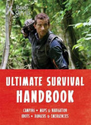 Bear Grylls Ultimate Survival Handbook - Bear Grylls (ISBN: 9781786961044)