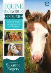 Equine Behaviour in Mind - Suzanne Rogers (ISBN: 9781789180077)