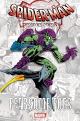 Spider-man: Spider-verse - Fearsome Foes - Stan Lee, Marv Wolfman, Gerry Conway (ISBN: 9781302914127)