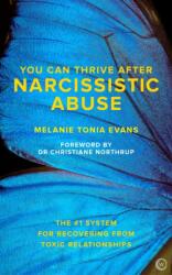 You Can Thrive After Narcissistic Abuse - Melanie Tonia Evans (ISBN: 9781786781666)