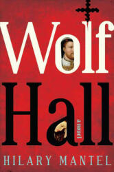 Wolf Hall - HILARY MANTEL (ISBN: 9781250067074)