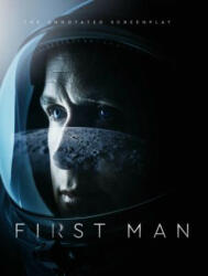 First Man - The Annotated Screenplay - Josh Singer, James R. Hansen (ISBN: 9781785659997)