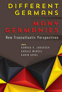 Different Germans Many Germanies: New Transatlantic Perspectives (ISBN: 9781789200782)
