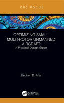 Optimizing Small Multi-Rotor Unmanned Aircraft: A Practical Design Guide (ISBN: 9781138369887)