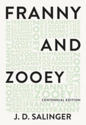 Franny and Zooey - J D Salinger (ISBN: 9780316450720)