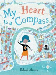 My Heart Is a Compass (ISBN: 9780316561761)
