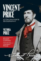 Vincent Price: A Daughter's Biography - Victoria Price (ISBN: 9780486831077)