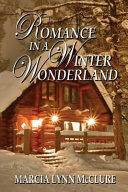 Romance in a Winter Wonderland (ISBN: 9780999627426)