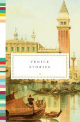 Venice Stories - Jonathan Keates (ISBN: 9781101908068)