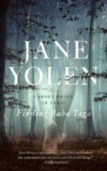 Finding Baba Yaga: A Short Novel in Verse (ISBN: 9781250163875)