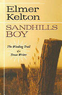 Sandhills Boy: The Winding Trail of a Texas Writer (ISBN: 9781250302625)