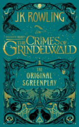 Fantastic Beasts: The Crimes of Grindelwald - The Original Screenplay (ISBN: 9781338263893)