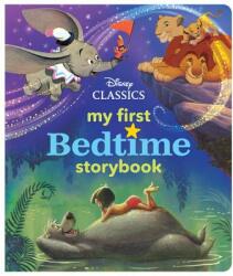 My First Disney Classics Bedtime Storybook - Disney Book Group, Disney Storybook Art Team (ISBN: 9781368028103)