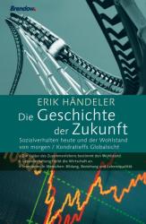 Die Geschichte der Zukunft - Erik Händeler (2003)