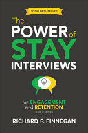 The Power of Stay Interviews for Engagement and Retention: Second Edition (ISBN: 9781586445126)
