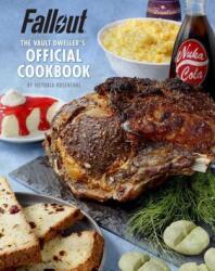 Fallout: The Vault Dweller's Official Cookbook - Victoria Rosenthal (ISBN: 9781683833970)