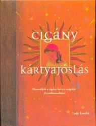 Cigány kártyajóslás (ISBN: 9789634066996)